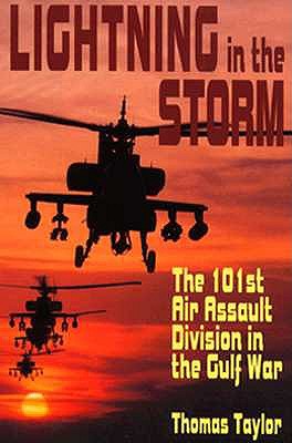 Lightning in the Storm: The 101st Air Assault Division in the Gulf War