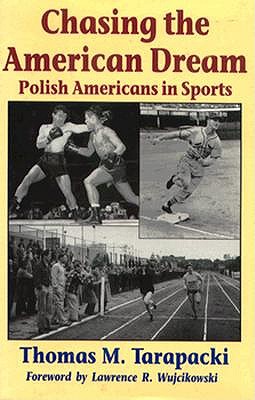 Chasing the American Dream: Polish Americans in Sports