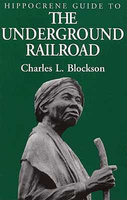 Hippocrene Guide to the Underground Railroad