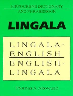 Lingala-English, English-Lingala: Hippocrene Dictionary and Phrasebook (Hippocrene Dictionary & Phrasebooks) (English and Lingala Edition)