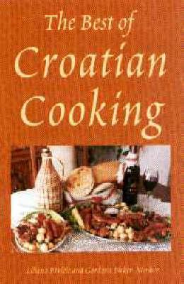 The Best of Croatian Cooking (Hippocrene International Cookbooks)