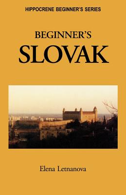 Beginner's Slovak (Hippocrene Biggners Series)