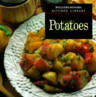 Potatoes (Williams-Sonoma Kitchen Library)