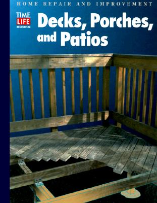 Image for Decks, Porches, and Patios (Home Repair and Improvement, Updated Series)