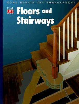 Floors and Stairways (Home Repair and Improvement)
