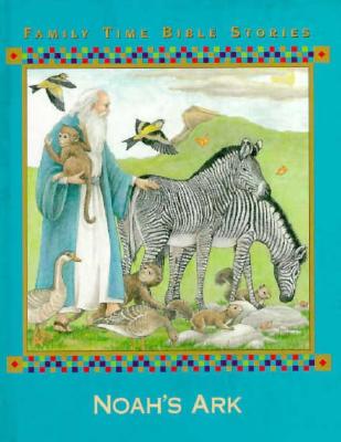 Noah's Ark (Family Time Bible Stories)