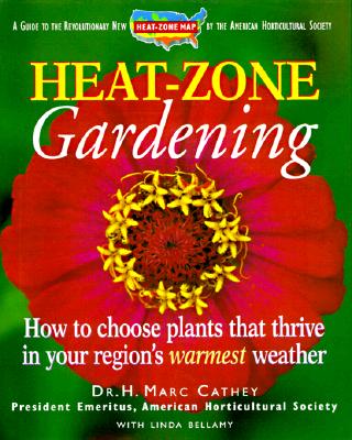 Image for Heat-Zone Gardening: How to Choose Plants That Thrive in Your Region's Warmest Weather