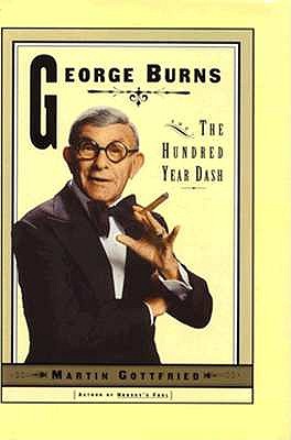 George Burns and the One Hundred-Year Dash
