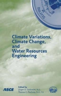 Climate Variations, Climate Change, and Water Resources Engineering