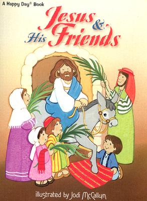 Image for Jesus and His Friends (My Bible Pals)