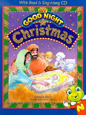 My Good Night Christmas: With Read & Sing-Along Cd