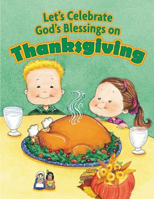 Let's Celebrate God's Blessings on Thanksgiving (Board Book)