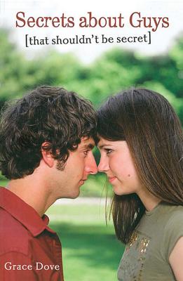 Secrets About Guys: [That Shouldnt Be Secret]