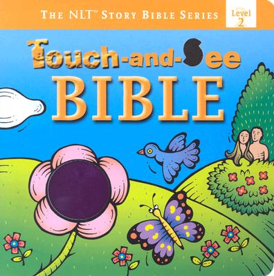 Image for Touch-and-See Bible (The NLT Story Bible Series) Touch-and-See Bible (The NLT Story Bible Series)