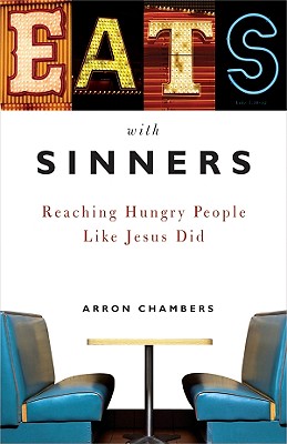Image for Eats with Sinners: Reaching Hungry People Like Jesus Did Eats with Sinners: Reaching Hungry People Like Jesus Did