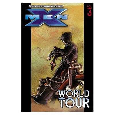 Ultimate X-Men: Volume 3 World Tour