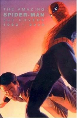 Amazing Spider-Man 500 Covers 1962-2003