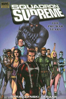Squadron Supreme Vol. 1: The Pre-War Years