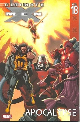 Ultimate X-Men Vol. 18: Apocalypse