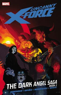 Uncanny X-Force, Vol. 4: The Dark Angel Saga, Book 2