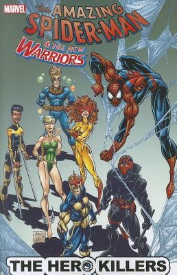 Image for Spider-Man & the New Warriors: The Hero Killers Spider-Man & the New Warriors: The Hero Killers