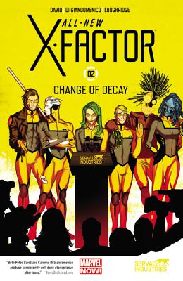 All-New X-Factor Volume 2: Change of Decay