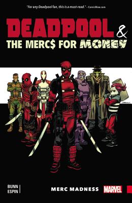 DEADPOOL & THE MERCS FOR MONEY VOL. 0: MERC MADNESS
