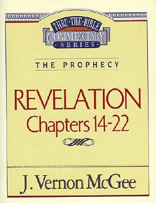 Thru the Bible Vol. 60: The Prophecy (Revelation 14-22): 60 (Supersaver)
