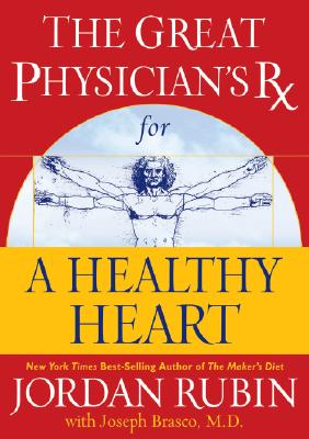The Great Physician's Rx For A healthy Heart