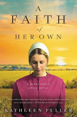 Image for A Faith of Her Own (A Middlefield Amish Novel)