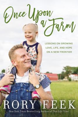 Image for Once Upon a Farm: Lessons on Growing Love, Life, and Hope on a New Frontier