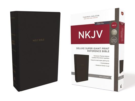 NKJV, Deluxe Reference Bible, Super Giant Print, Leathersoft, Black, Red Letter, Comfort Print: Holy Bible, New King James Version