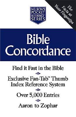 Bible Concordance Nelson's Pocket Reference Series