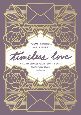 Timeless Love: Poems, Stories, and Letters