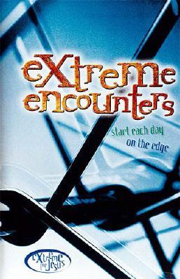 Image for Extreme Encounters (Extreme for Jesus (Paperback))