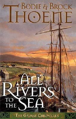 All Rivers to the Sea (Galway Chronicles, Book 4)