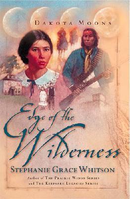 Edge of the Wilderness (Dakota Moons Series #2)