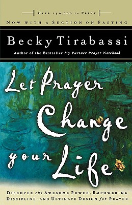 Let Prayer Change Your Life