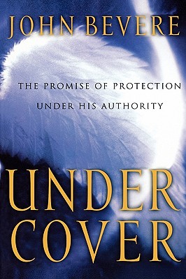 Image for Under Cover: The Promise of Protection Under His Authority