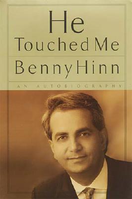 He Touched Me an Autobiography