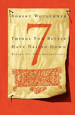 7 Things You Better Have Nailed Down Before All Hell Breaks Loose