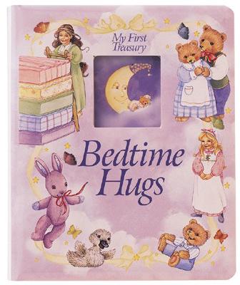Image for Bedtime Hugs (My First Treasury)