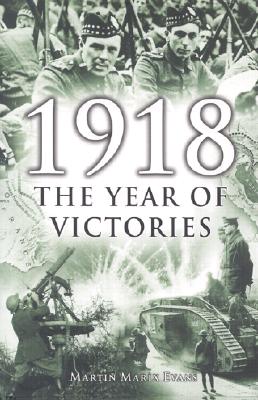 1918: The Year of Victories