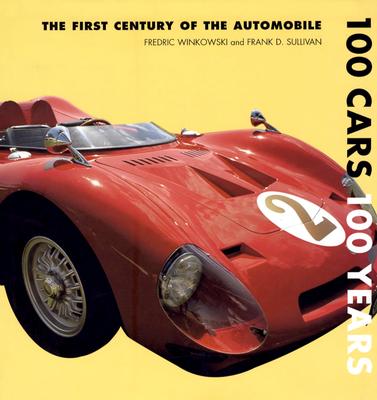 Image for 100 CARS 100 YEARS: The First Century of the Automobile