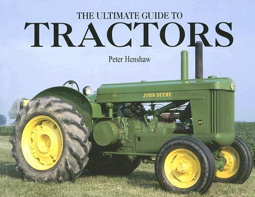 Image for Ultimate Guide To Tractors. Ultimate Guide To Tractors.