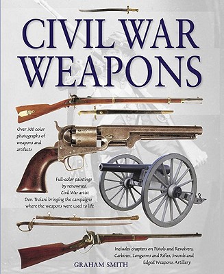 Image for Civil War Weapons Civil War Weapons