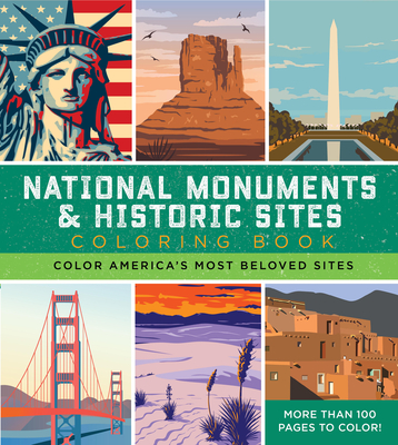 National Monuments & Historic Sites Coloring Book: Color America's Most Beloved Sites - More Than 100 Pages to Color! (Chartwell Coloring Books)