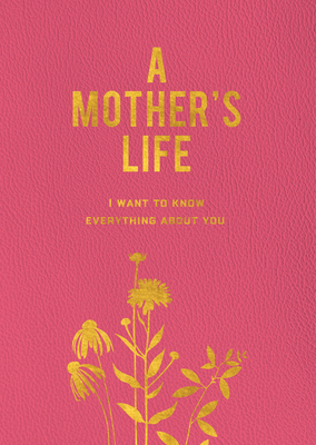 A Mother's Life: I Want To Know Everything About You