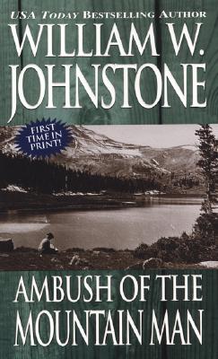 Ambush Of The Mountain Man (The Last Mountain Man, Book 31)