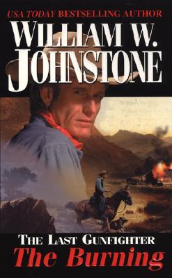 The Burning (The Last Gunfighter)